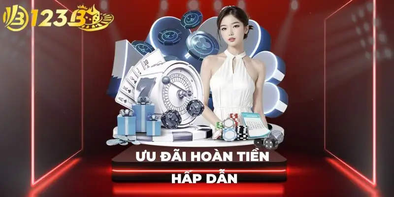 Ưu đãi hoàn tiền hấp dẫn