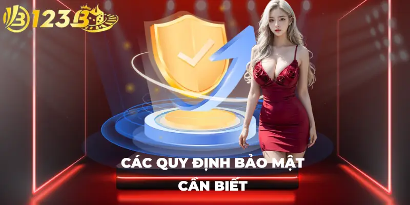 Các quy định bảo mật cần biết