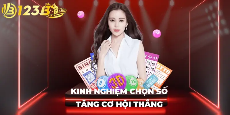 Kinh nghiệm chọn số tăng cơ hội thắng